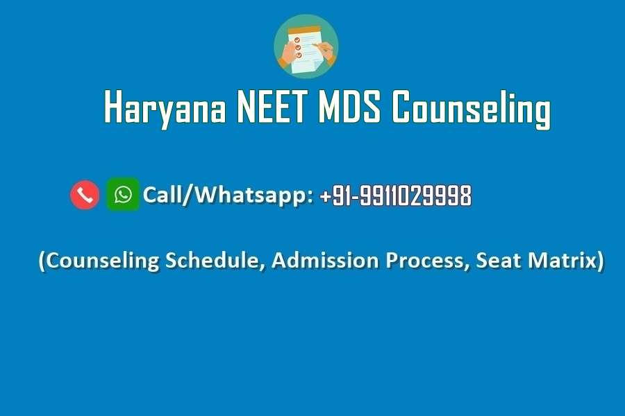 Haryana NEET MDS Counselling 2023 Registration , Merit List